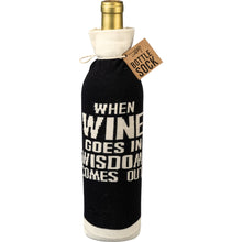 Load image into Gallery viewer, Bottle Sock - When Wine Goes In Wisdom Comes Out