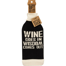 Load image into Gallery viewer, Bottle Sock - When Wine Goes In Wisdom Comes Out