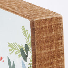 Load image into Gallery viewer, Box Sign - You're Here With Us Every Day Cardinal