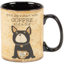 Load image into Gallery viewer, Good Days Start With Coffee And A Dog - Mug