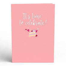 Load image into Gallery viewer, It's Time to Celebrate Birthday Lovepop Card