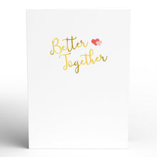 Load image into Gallery viewer, Better Together Anniversary Lovepop Card
