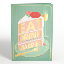 Load image into Gallery viewer, Eat, Drink, and Be Married Lovepop Card