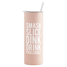 Load image into Gallery viewer, Skinny Tumbler - Smash Slice Pickleball