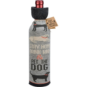 Bottle Sock - Stay Home Drink Wine & Pet The Dog