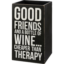 Load image into Gallery viewer, Single Wine Box - Good Friends And A Bottle Of Wine... Cheaper Than Therapy
