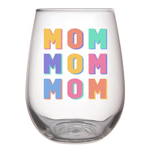 Load image into Gallery viewer, Stemless Wine Glass - Mom Mom Mom
