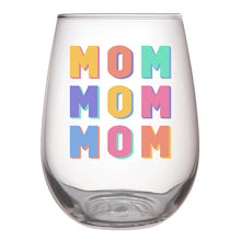 Load image into Gallery viewer, Stemless Wine Glass - Mom Mom Mom
