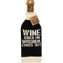 Load image into Gallery viewer, Bottle Sock - When Wine Goes In Wisdom Comes Out
