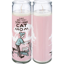 Load image into Gallery viewer, I Want To Be A Stay At Home Cat Mom Candle
