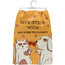 Load image into Gallery viewer, Drink Wine And Judge The Humans - Dish Towel
