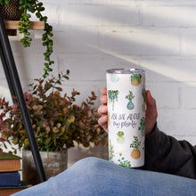 Load image into Gallery viewer, Ask Me About My Plants Coffee Tumbler
