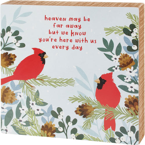 Box Sign - You're Here With Us Every Day Cardinal