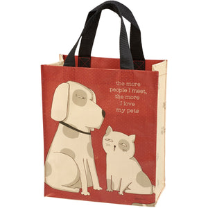 Daily Tote - The More People I Meet, The More I Love My Pets