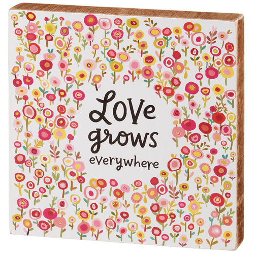Love Grows Block Sign