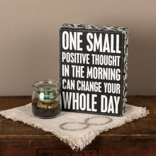 Load image into Gallery viewer, Positive Thought Box Sign
