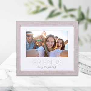 Friends Living the Good Life Photo Frame - 4x6