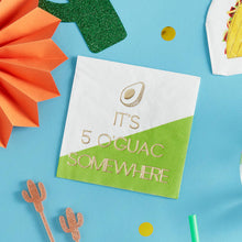 Load image into Gallery viewer, 5 O'Guac Somewhere Cocktail Napkins

