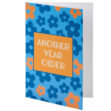 Load image into Gallery viewer, Another Year Older Greeting Card
