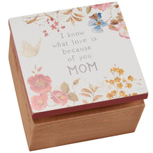 Load image into Gallery viewer, Because Of You Mom Hinged Box
