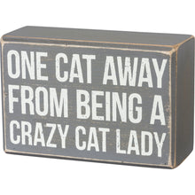 Load image into Gallery viewer, Box Sign &amp; Sock Set - One Cat Away From Being a Crazy Cat Lady
