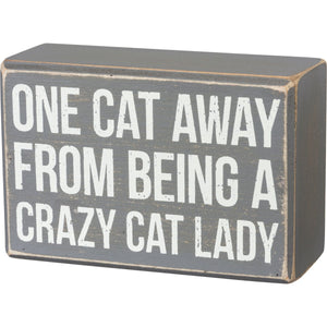 Box Sign & Sock Set - One Cat Away From Being a Crazy Cat Lady