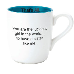 Luckiest Girl  - Mug