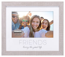 Load image into Gallery viewer, Friends Living the Good Life Photo Frame - 4x6
