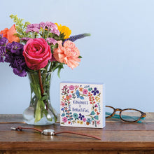Load image into Gallery viewer, Kindness Is Beautiful Block Sign

