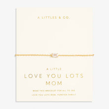 Load image into Gallery viewer, Love From Your Little Ones &#39;Love You Lots Mom&#39; Bracelet - Gold Tone Plated
