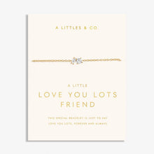 Load image into Gallery viewer, Love You Lots &#39;Love You Friend&#39; Bracelet - Gold Tone Plated
