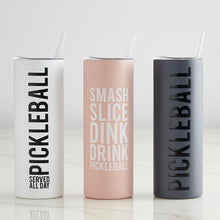 Load image into Gallery viewer, Skinny Tumbler - Pickleball Served All Day
