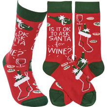 Load image into Gallery viewer, Socks - Is It Okay To Ask Santa For Wine
