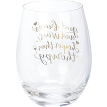 Load image into Gallery viewer, Stemless Wine Glass - Good Friends And Wine . . . Cheaper Than Therapy
