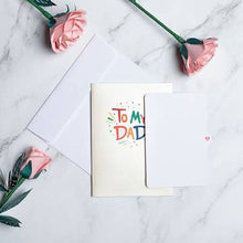 Load image into Gallery viewer, To My Dad: Happy Father's Day Card, Pop-Up Card
