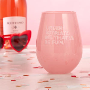 Jumbo Stemless Wine Glass - Underestimate Me, That'll Be Fun