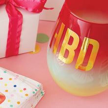 Load image into Gallery viewer, Jumbo Stemless Wine Glass - HBD
