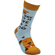 Load image into Gallery viewer, Socks - All You Need Is Love And A Dog
