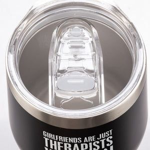 Stemless Wine Tumbler - Girlfriends Are Just Therapists You Can Drink With