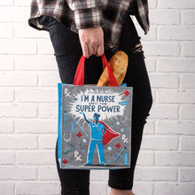 Load image into Gallery viewer, Daily Tote - I&#39;m A Nurse What&#39;s Your Super Power
