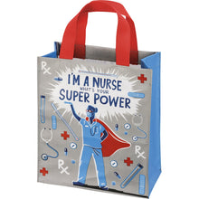 Load image into Gallery viewer, Daily Tote - I&#39;m A Nurse What&#39;s Your Super Power
