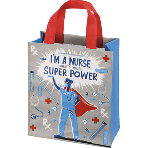Daily Tote - I'm A Nurse What's Your Super Power