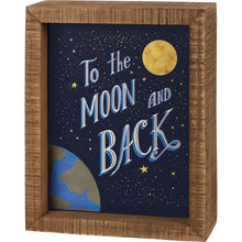 Load image into Gallery viewer, To The Moon And Back Inset Box Sign
