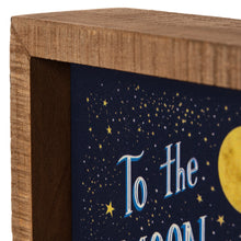Load image into Gallery viewer, To The Moon And Back Inset Box Sign
