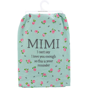 Mimi I Can't Say I Love You Enough - Dish Towel