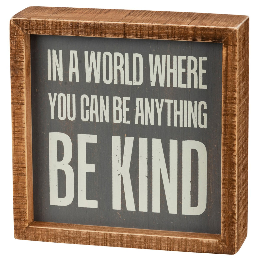 Inset Box Sign - Be Kind