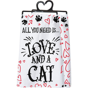 All You Need Is Love And A Cat - Dish Towel