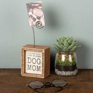 Be a Stay at Home Dog Mom  - Photo Block
