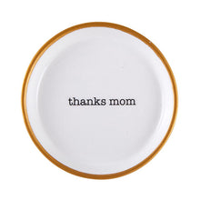 Load image into Gallery viewer, Ring Dish  - Thanks Mom
