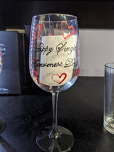 Load image into Gallery viewer, Happy Singles Awareness Day Hand Painted Wine Glass
